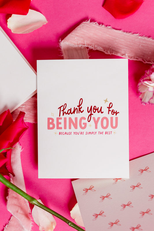 Thank You For Being You - Greeting Card